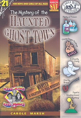 The Mystery of the Haunted Ghost Town