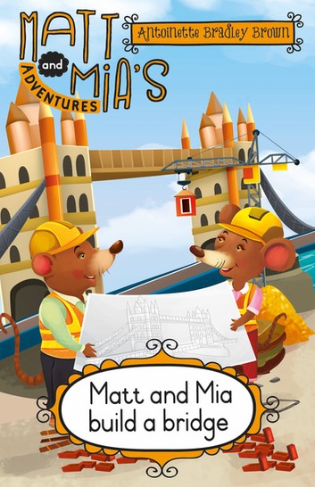 Matt and Mia Build a Bridge