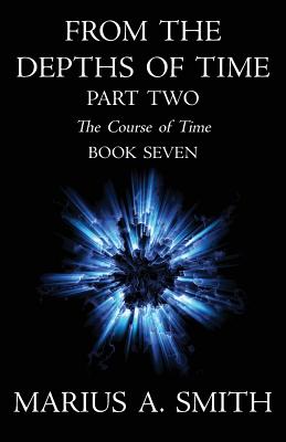 From the Depths of Time - Part Two