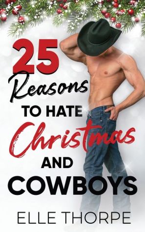 25 Reasons to Hate Christmas and Cowboys