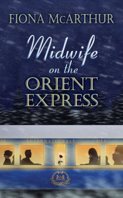 Midwife On The Orient Express