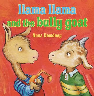 Llama Llama and the Bully Goat