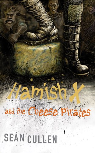Hamish X and the Cheese Pirates of the Arctic