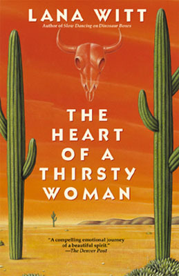 The Heart of a Thirsty Woman