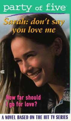 Don't Say You Love Me
