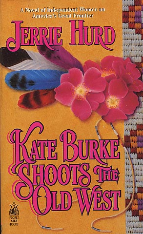 Kate Burke Shoots the Old West