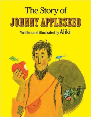 The Story of Johnny Appleseed