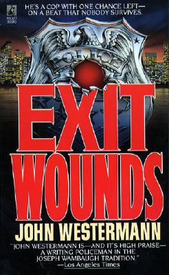 Exit Wounds