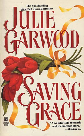 Saving Grace by Julie Garwood Saving Grace by Julie Garwood
