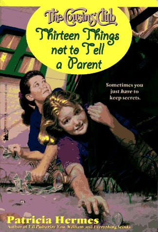 Thirteen Things Not to Tell a Parent