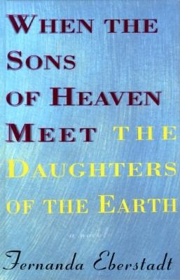 When the Sons of Heaven Meet the Daughters of the Earth