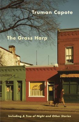 The Grass Harp and the Tree of Night: and Other Stories