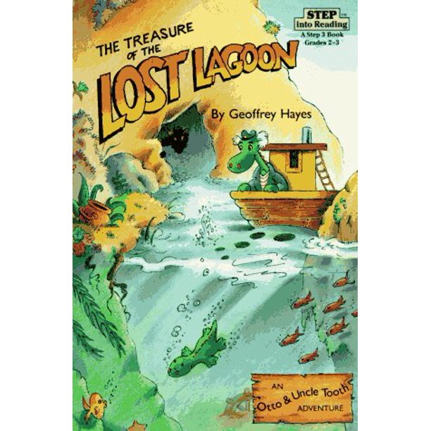 Treasure of the Lost Lagoon: An Otto and Uncle Tooth Adventure