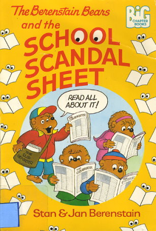 The Berenstain Bears and the School Scandal Sheet