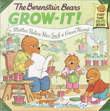 The Berenstain Bears Grow-It!