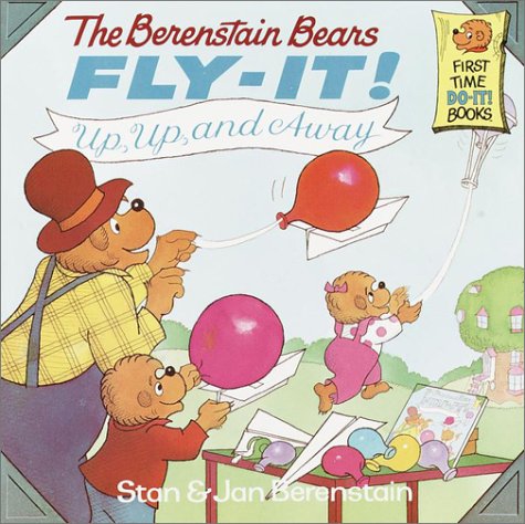Berenstain Bears Fly-It!: Up, Up, and Away