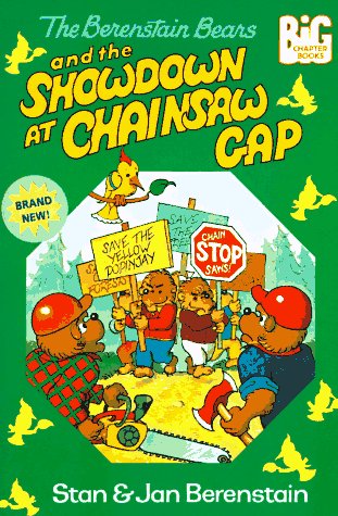 The Berenstain Bears and the Showdown at Chainsaw Gap