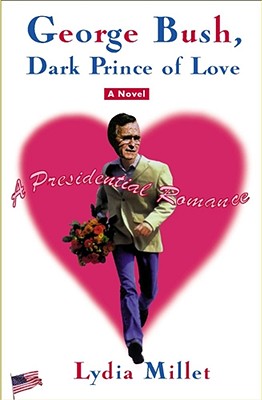 George Bush, Dark Prince of Love