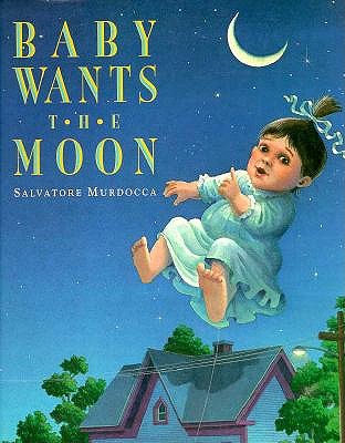 Baby Wants the Moon
