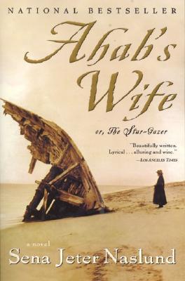 Ahab's Wife: Or, The Star-Gazer