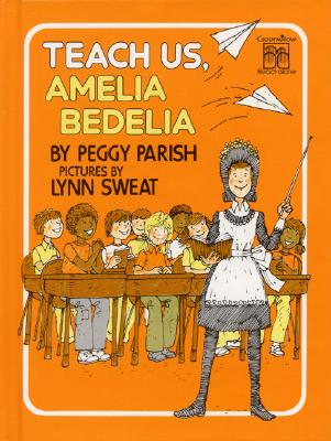 Teach Us, Amelia Bedelia