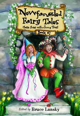 Newfangled Fairy Tales, Book #2