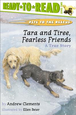 Tara and Tiree, Fearless Friends