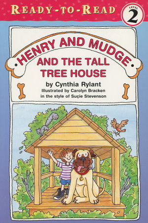 Henry and Mudge and the Tall Tree House