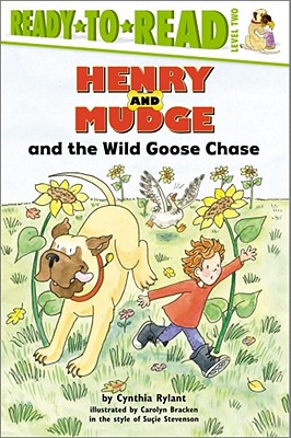 Henry and Mudge and the Wild Goose Chase