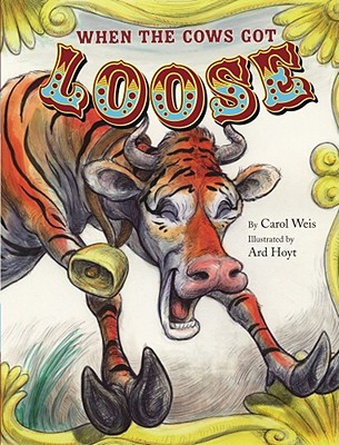 When the Cows Got Loose