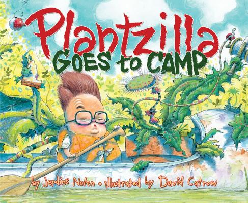 Plantzilla Goes to Camp