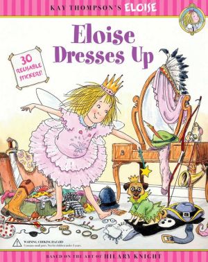 Eloise Dresses Up