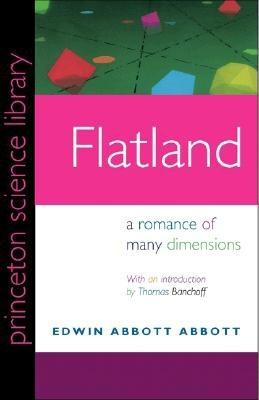 Flatland: A Romance of Many Dimensions