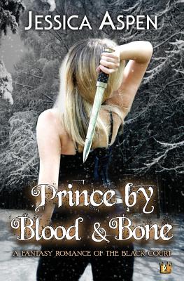 Prince by Blood and Bone