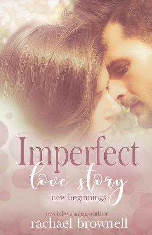 Imperfect Love Story: New Beginnings