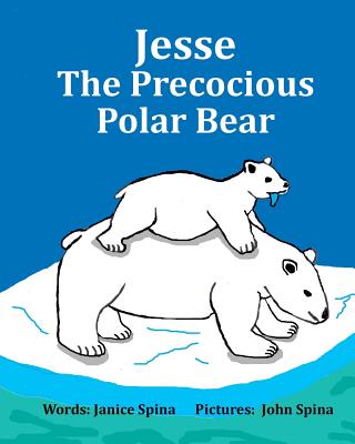 Jesse the Precocious Polar Bear