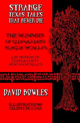 The Mummies of Guanajuato Plague McAllen