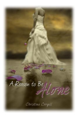A Reason to Be Alone
