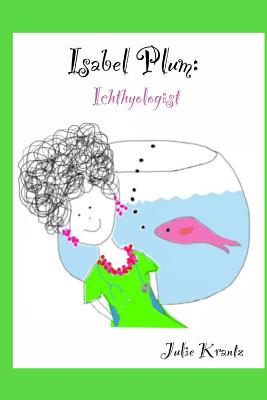 Isabel Plum: Ichthyologist