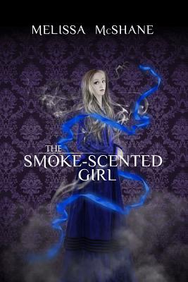 The Smoke-Scented Girl