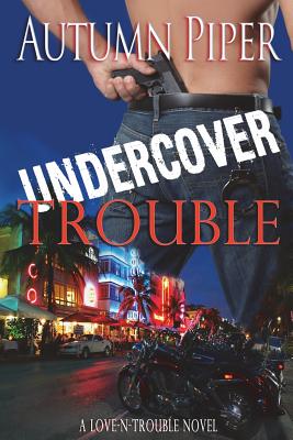 Undercover Trouble