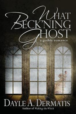 What Beck'ning Ghost