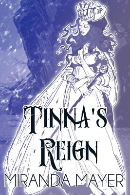Tinna's Reign