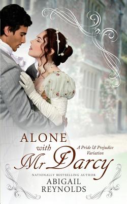 Alone with Mr. Darcy