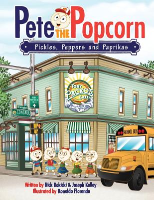 Pete the Popcorn: Pickles, Peppers and Paprikas