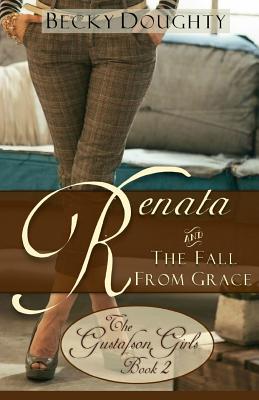 Renata and the Fall from Grace