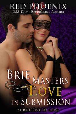 Brie Masters Love in Submission