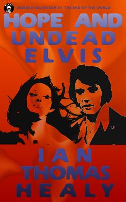 Hope and Undead Elvis