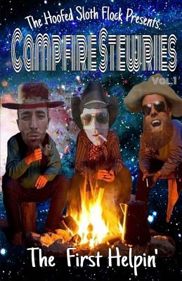 Campfire Stewries: The First Helpin'