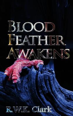 Blood Feather Awakens